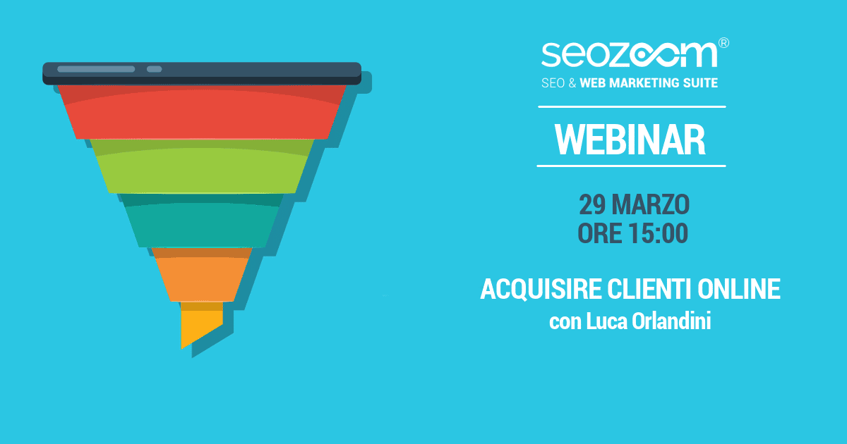 Webinar: Acquisire clienti online – L’elemento critico che blocca il tuo sviluppo