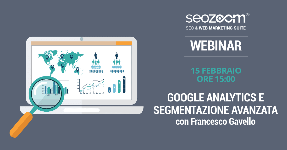 Webinar: Google Analytics e segmentazione avanzata