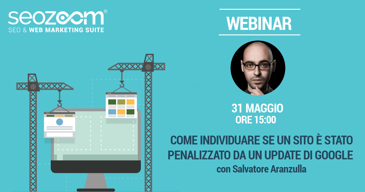 Webinar: Come individuare se un sitoweb è stato penalizzato da un update di Google