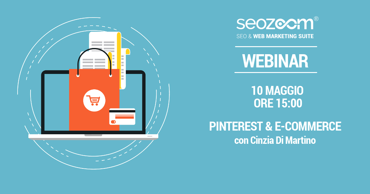 Webinar: Pinterest & E-commerce: Matrimonio annunciato!