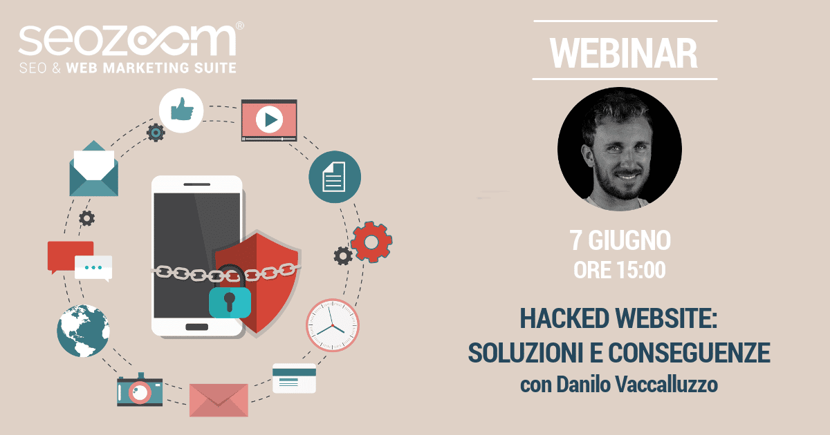 Webinar: Hacked Website – Soluzioni e Conseguenze