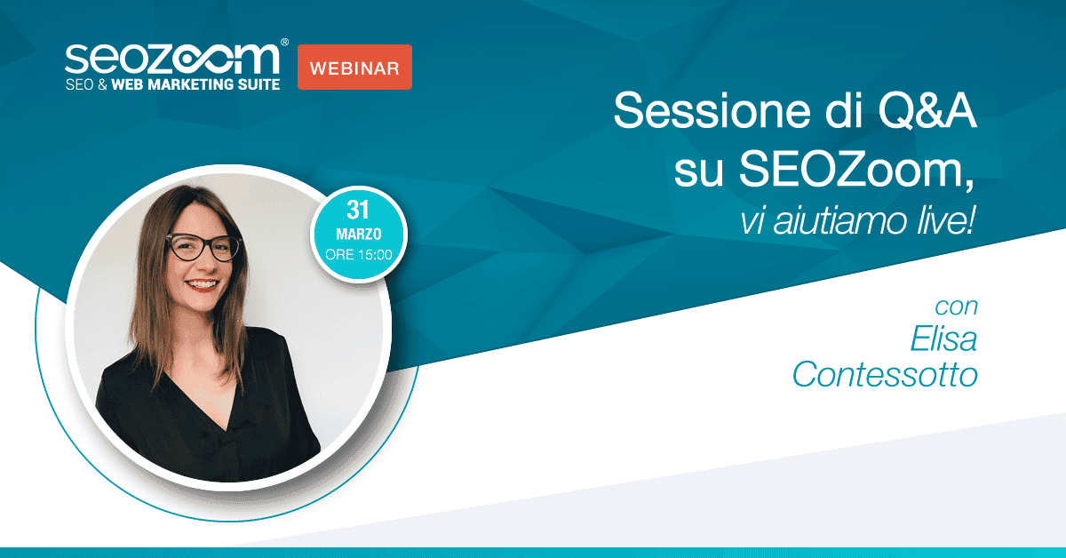 Webinar: sessione di Q&A su SEOZoom, vi aiutiamo live!