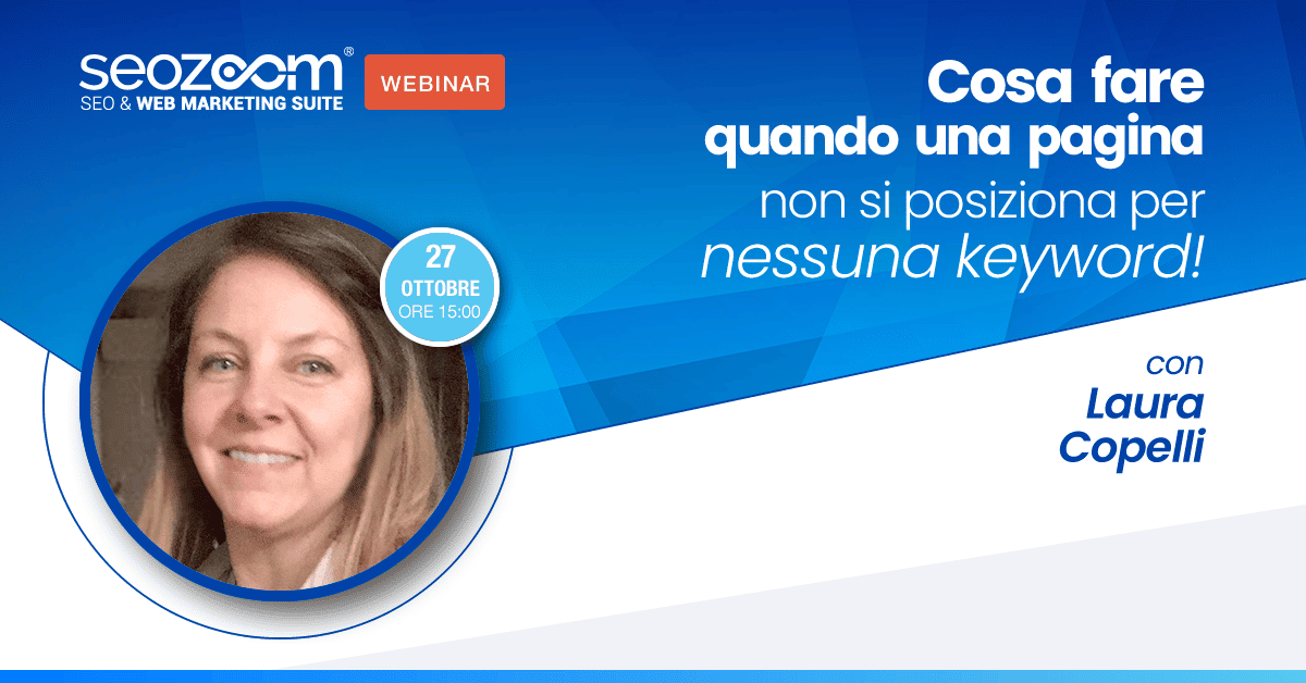 Webinar: Cosa fare quando una pagina non si posiziona per nessuna keyword