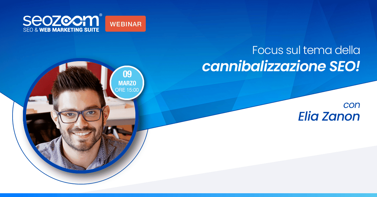 Webinar: Focus sul tema della cannibalizzazione SEO