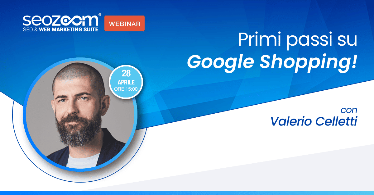 Webinar: Primi passi su Google Shopping