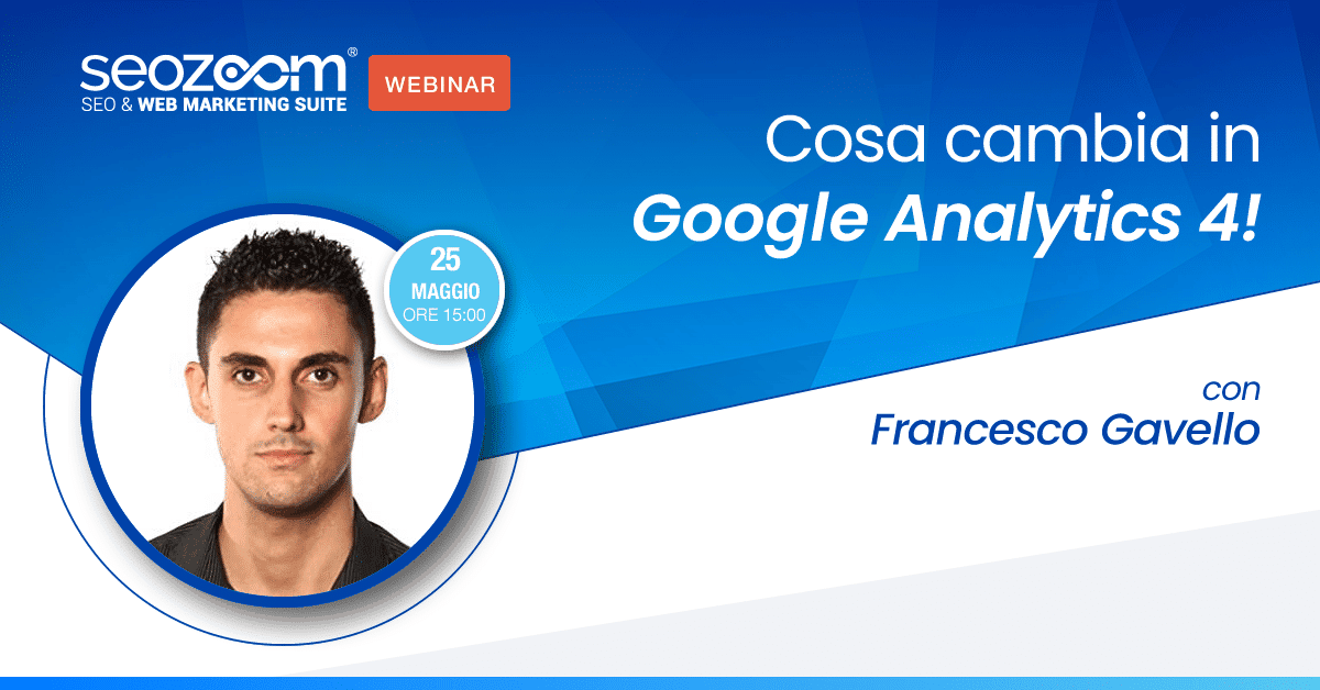 Webinar: Leggere e interpretare i dati di traffico: cosa cambia in Google Analytics 4