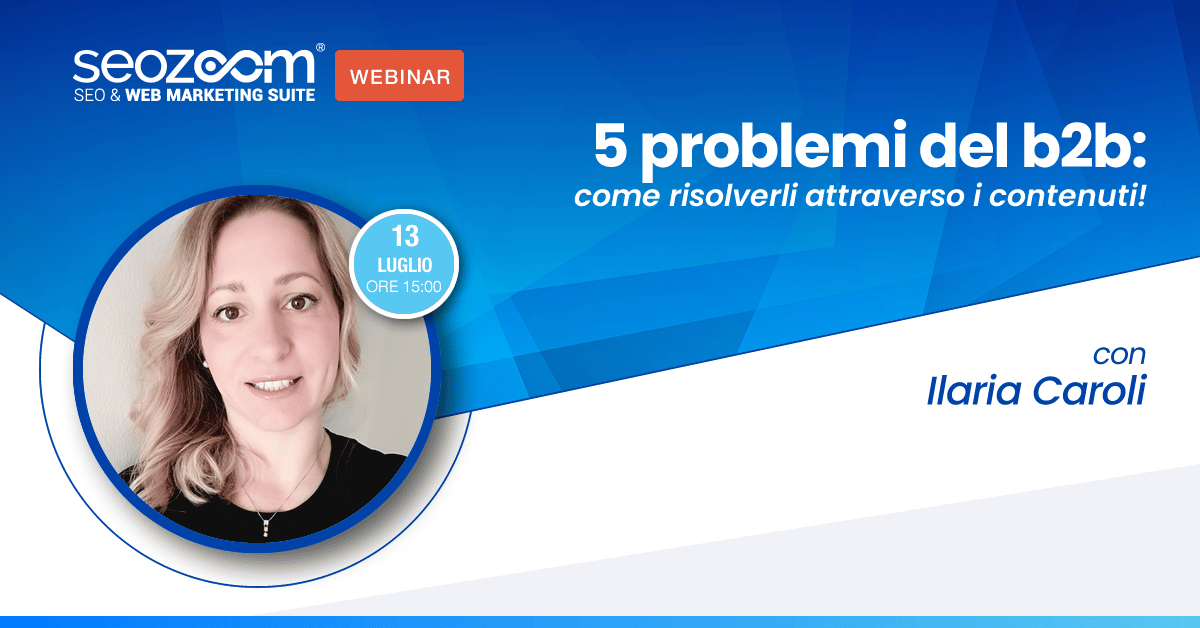 Webinar: Come la content strategy può risolvere alcuni problemi nel B2b