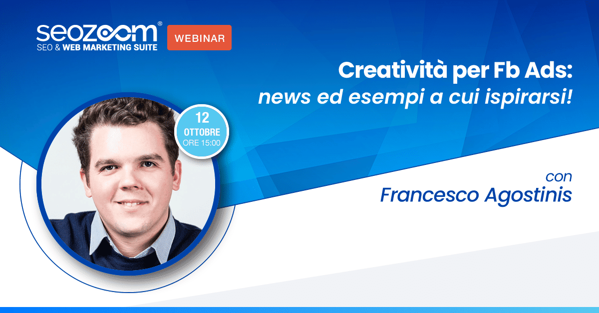 Webinar: Creatività per Fb Ads: news ed esempi a cui ispirarsi!