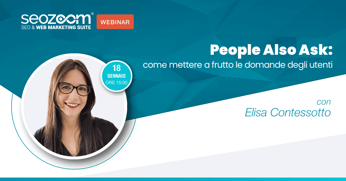 Webinar: People Also Ask: come mettere a frutto le domande degli utenti