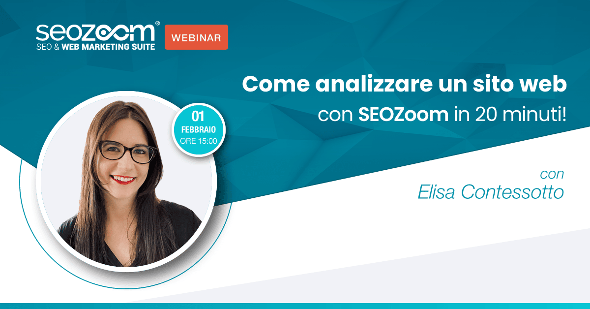 Webinar: Come analizzare in 20 minuti un sito web con la nuova release di SEOZoom!