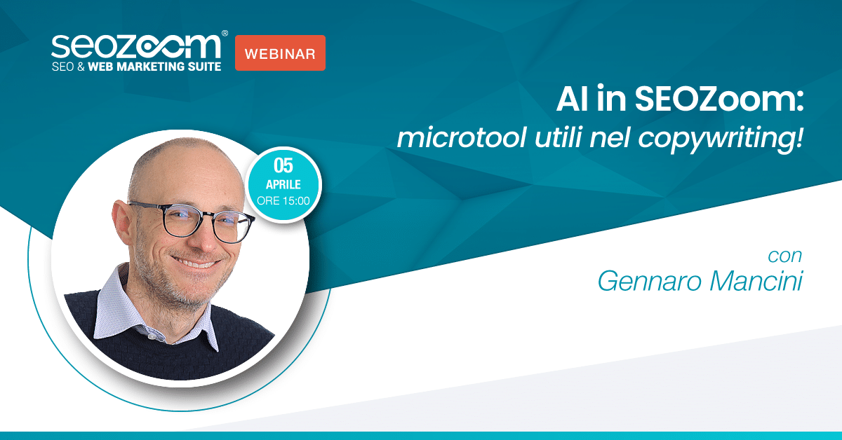 Webinar: AI in SEOZoom | microtool per risolvere task specifici del copywriting