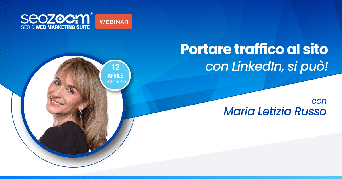 Webinar: Portare traffico al sito con LinkedIn, si può!