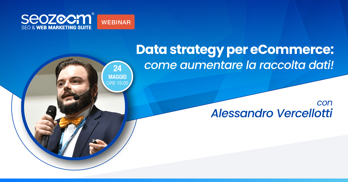 Webinar: Data strategy per eCommerce, aumentare la raccolta dati