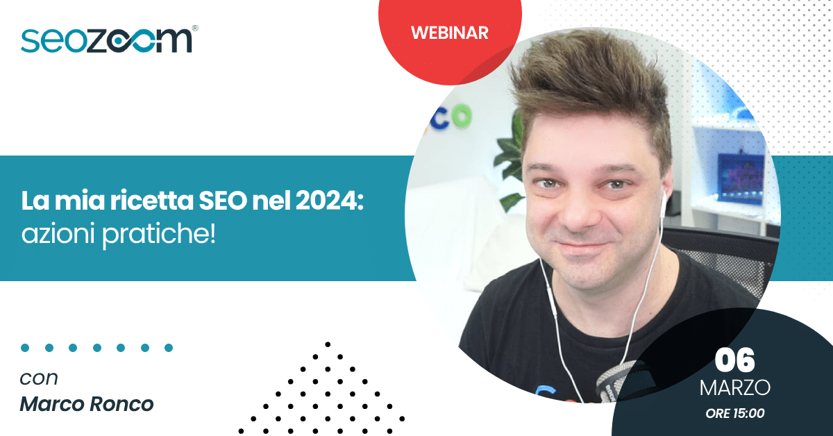 Webinar: La mia ricetta SEO nel 2024 – azioni pratiche