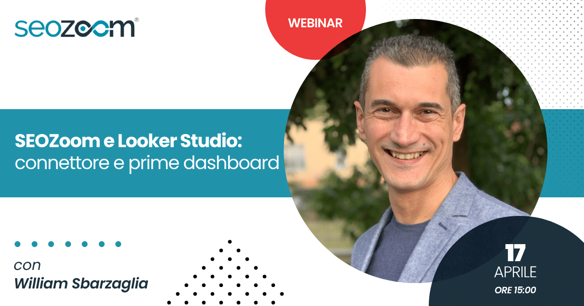 Webinar: SEOZoom e Looker Studio – connettore e prime dashboard