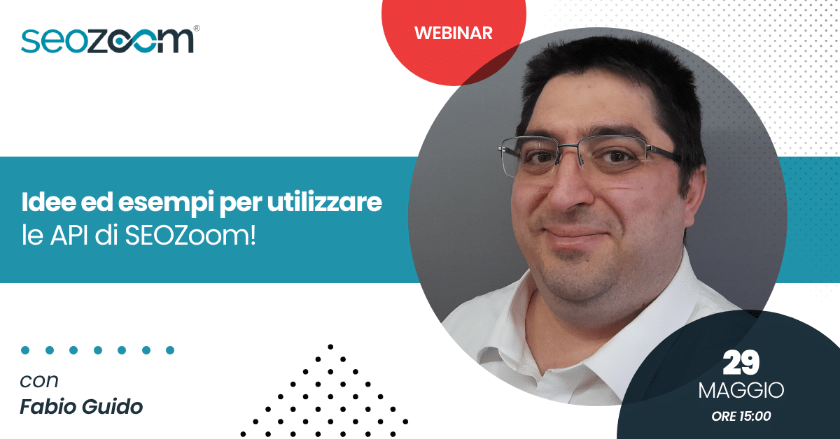 Webinar: Idee ed esempi per utilizzare le API di SEOZoom