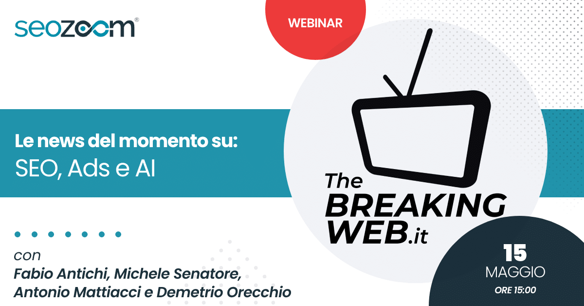 Webinar: Le news del momento su SEO, Ads e AI