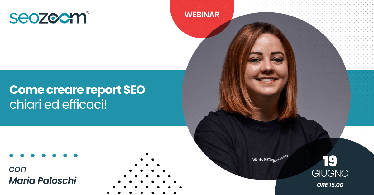 Webinar: Come creare report SEO chiari ed efficaci